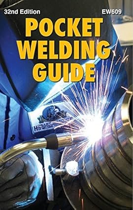 Pocket Welding Guide 31st Edition (Hobart Institute) Pocket Welding Guide 31st Edition (Hobart Institute)